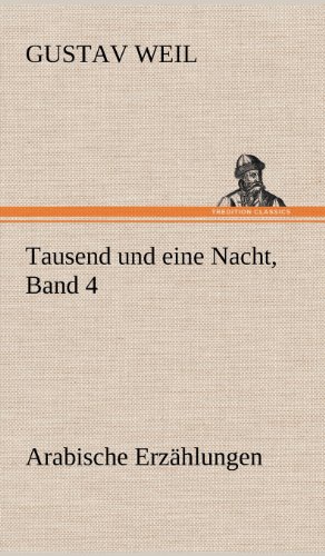 Tausend und eine Nacht, Band 4: Arabische Erzählungen