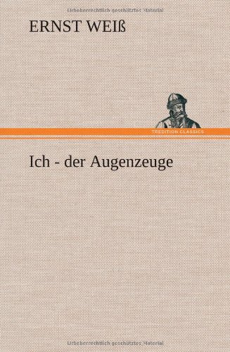 Ich - der Augenzeuge