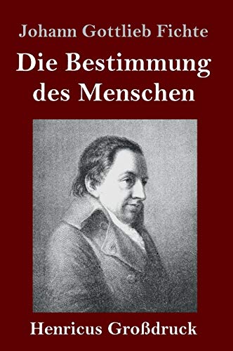 Die Bestimmung des Menschen (Großdruck)