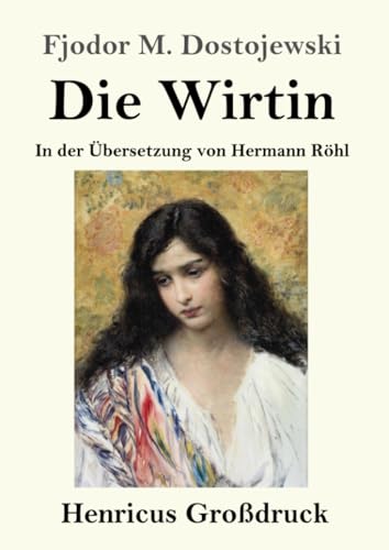 Die Wirtin (Großdruck): In der Übersetzung von Hermann Röhl