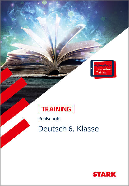 STARK Training Realschule - Deutsch 6. Klasse: Grundwissen