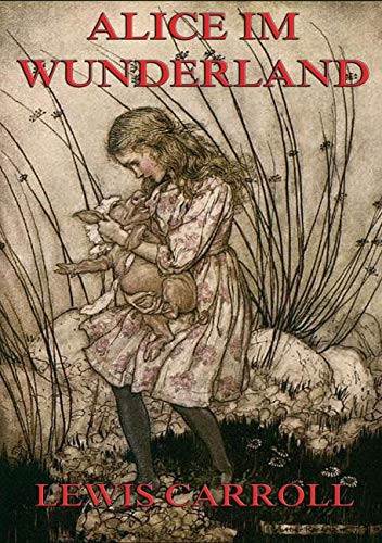 Alice im Wunderland: Illustrierte Ausgabe