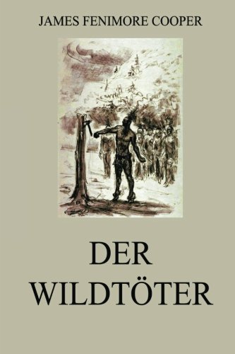 Der Wildtöter: Gekürzte Ausgabe