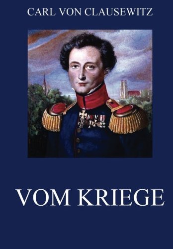 Vom Kriege: Ausgabe mit allen acht Büchern