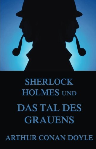 Sherlock Holmes und das Tal des Grauens