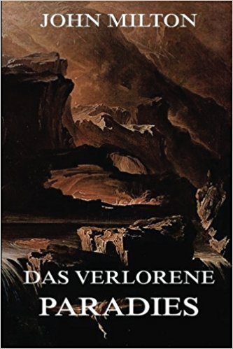 Das verlorene Paradies: Illustrierte Ausgabe