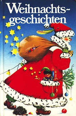 Weihnachtsgeschichten. Eine Auswahl der schönsten Erzählungen. (Sonderausgabe)