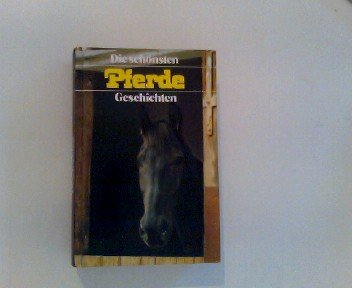 Die schönsten Pferdegeschichten