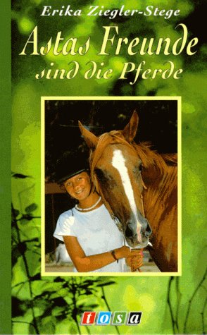 Astas Freunde sind die Pferde