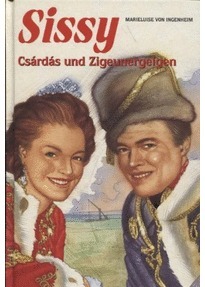 Sissy. Csardas und Zigeunergeigen