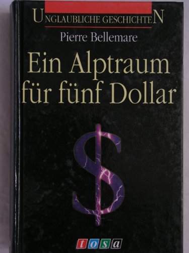 Unglaubliche Geschichten - Ein Alptraum für fünf Dollar