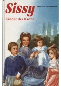Sissy. Kinder der Krone