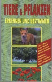 Tiere & Pflanzen erkennen und bestimmen