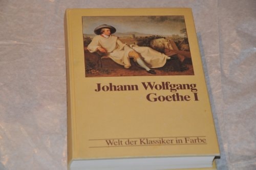 Johann Wolfgang Goethe 1 / Welt der Klassiker in Farbe