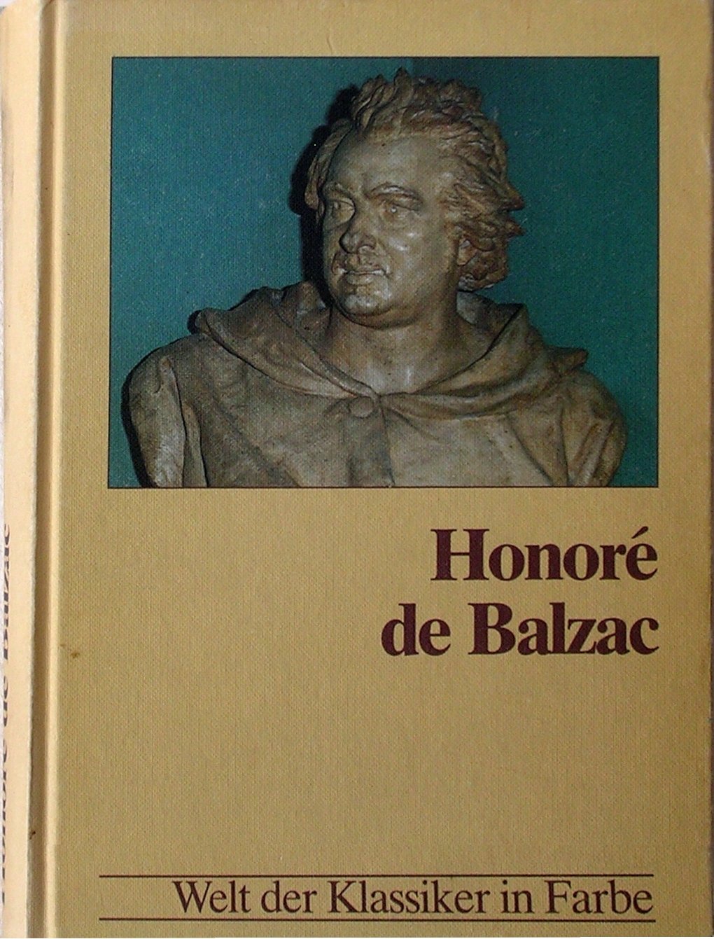 Honore de Balzac (Welt der Klassiker in Farbe)