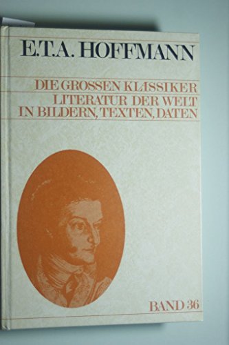Die groÃŸen Klassiker.E.T.A.Hoffmann Band 36