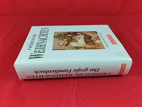Fröhliche Weihnachten - das grosse Familienbuch