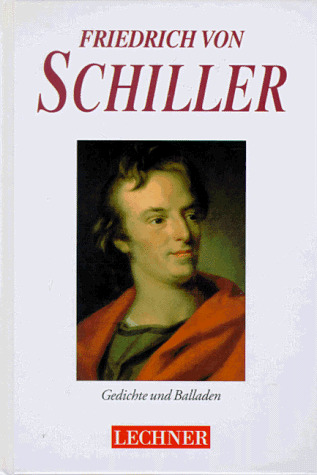 Gesammelte Gedichte. Lieder - Balladen - Sonette. Epigramme - Elegien - Xenien