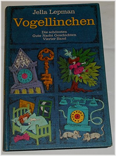 Vogellinchen. Die schönsten Gute Nacht Geschichten. Vierter Band