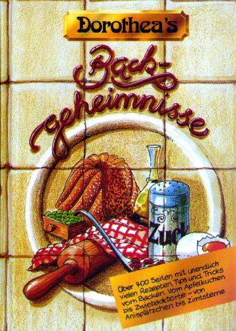 Dorothea's Backgeheimnisse