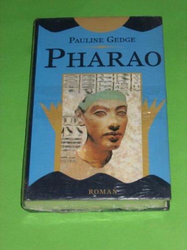 Pauline Gedge: Der Sohn des Pharao