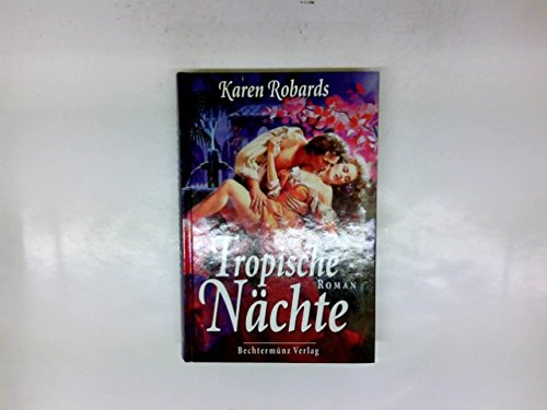 Tropische Nächte. Roman.