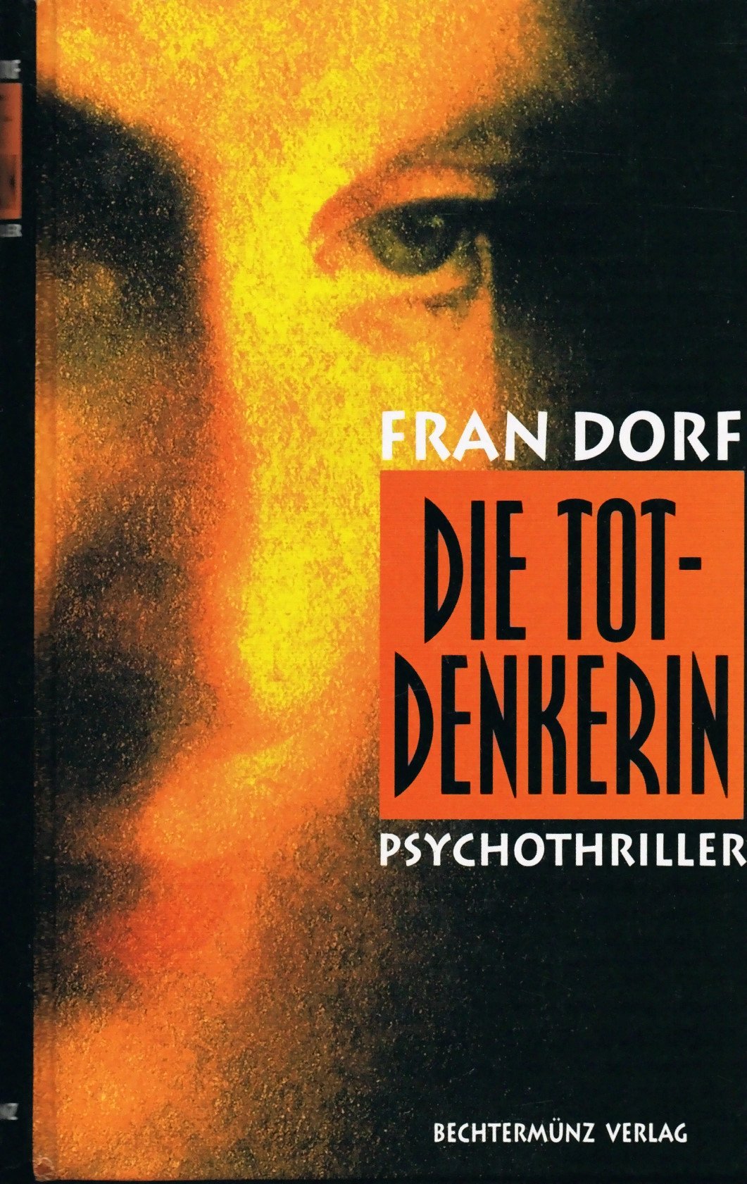 die Totdenkerin (Psychothriller)