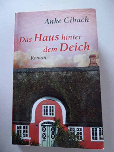 Das Haus hinter dem Deich