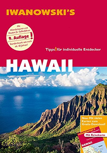 Hawaii - Reiseführer von Iwanowski: Individualreiseführer mit Extra-Reisekarte und Karten-Download (Reisehandbuch): Individualreiseführer mit ... Tipps! für individuelle Entdecker