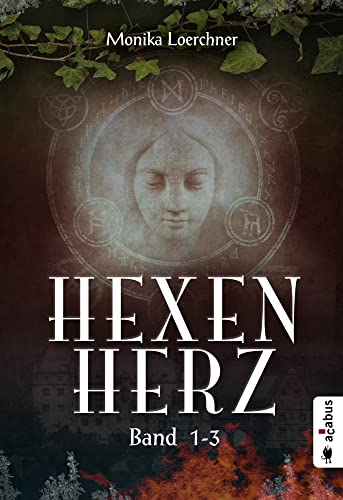 Hexenherz. Teil 1-3: Eisiger Zorn / Glühender Hass / Goldener Tod