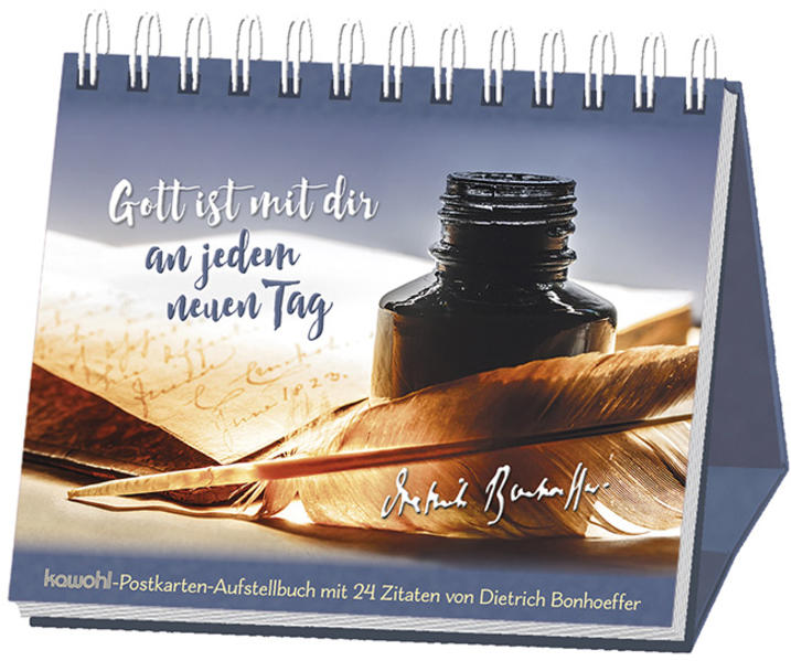 Gott ist mit dir an jedem neuen Tag: 24 Zitate von Dietrich Bonhoeffer
