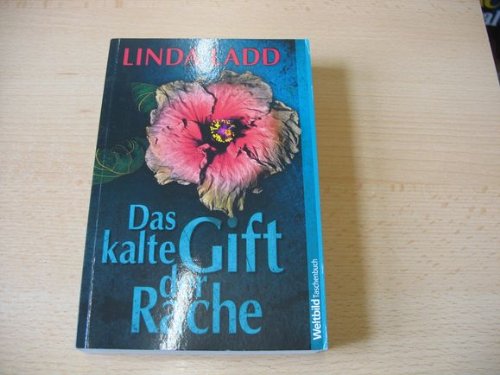 Das kalte Gift der Rache : Thriller.