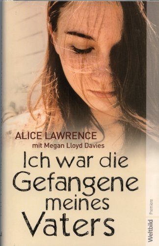 Ich war die Gefangene meines Vaters