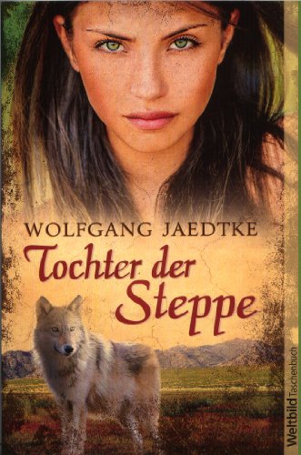 Tochter der Steppe