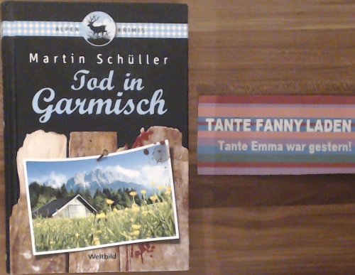 Tod in Garmisch : Oberbayern-Krimi.
