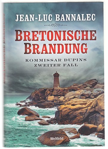 Bretonische Brandung. Kommissar Dupins zweiter Fall