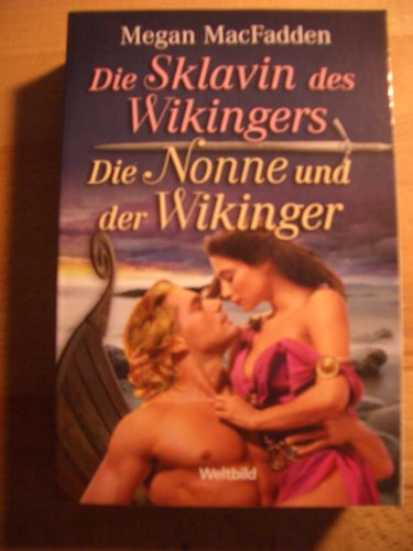 Die Sklavin des Wikingers/ Die Nonne und der Wikinger [Taschenbuch] by Megan ...