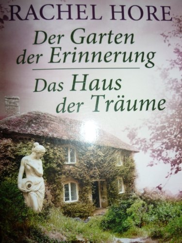 Der Garten der Erinnerung / Das Haus der Träume. Doppelband