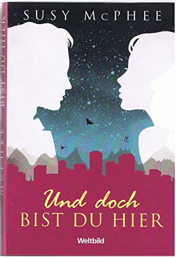 Und doch bist du hier [German]