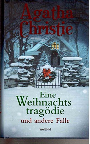 Eine Weihnachtstragödie und andere Fälle