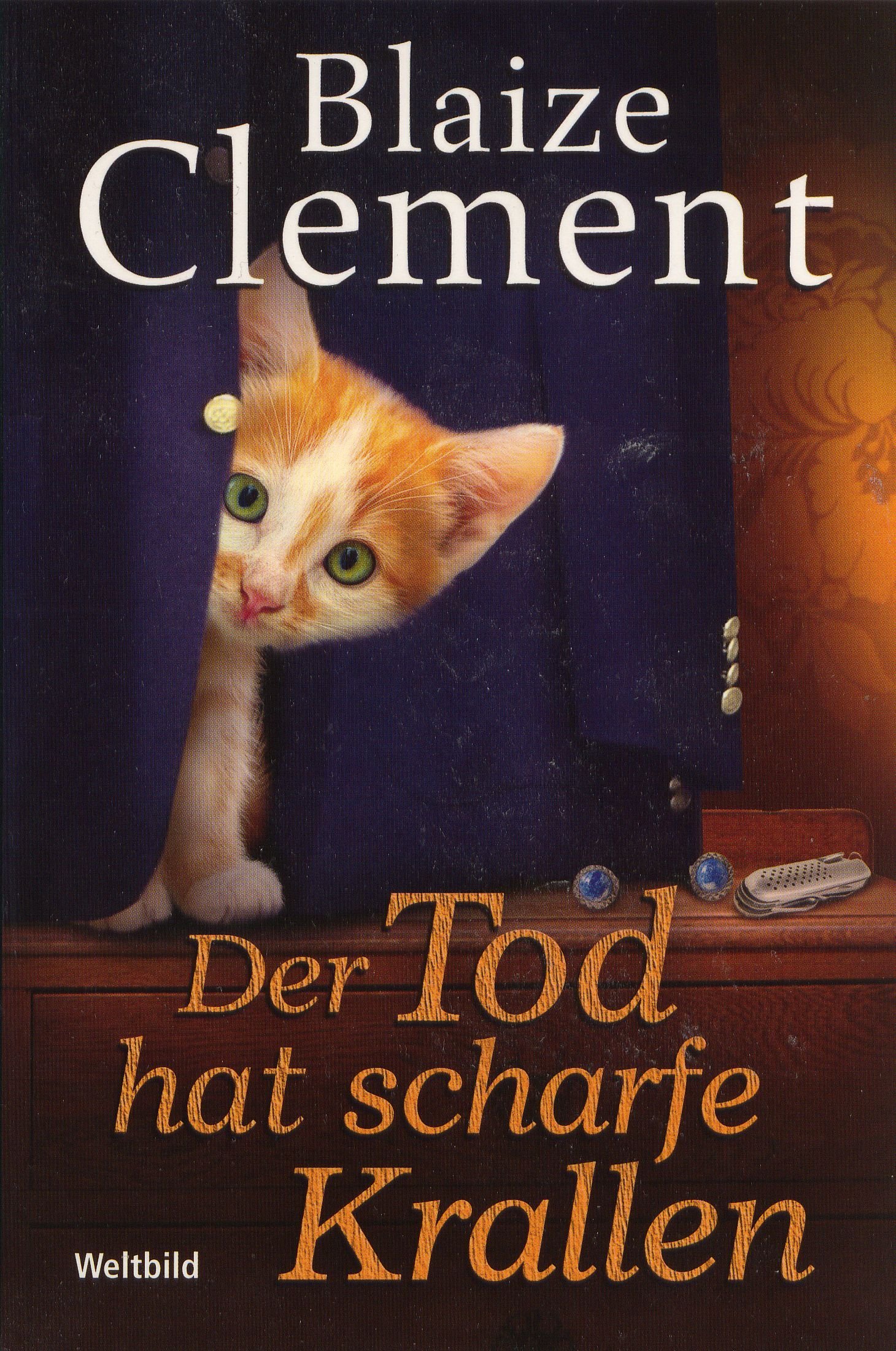 Der Tod hat scharfe Krallen (Blaize Clement)