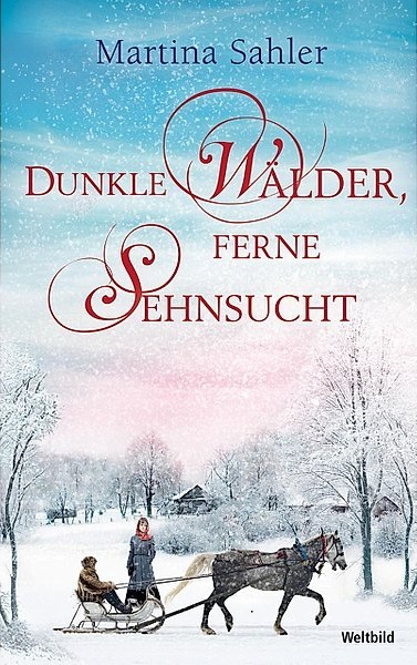 Dunkle Wälder, ferne Sehnsucht