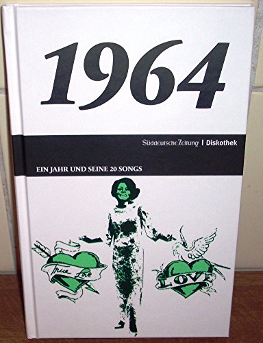 50 Jahre Popmusik - 1964. Buch und CD. Ein Jahr und seine 20 besten Songs