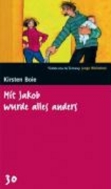 Mit Jakob wurde alles anders. SZ Junge Bibliothek Band 30