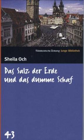 Das Salz der Erde und das dumme Schaf. SZ Junge Bibliothek Band 43