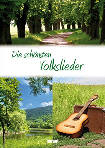 Die schönsten Volkslieder