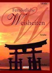 Fernöstliche Weisheiten
