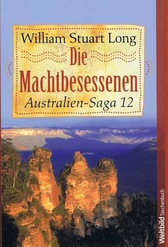 Die Machtbesessenen - Australien-Saga 12