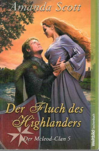 Der Fluch des Highlanders , Der MacLeod-Clan Bd. 5 = King of Storms ; 9783868001228