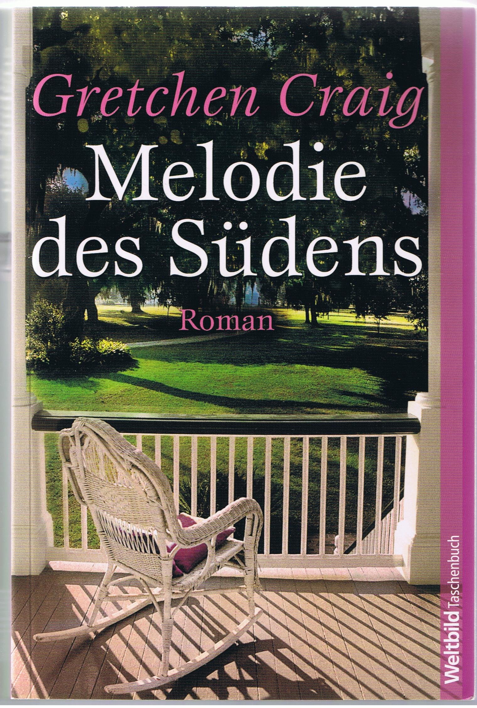 Melodie des Südens. Roman. Deutsch von Marie Henrikson